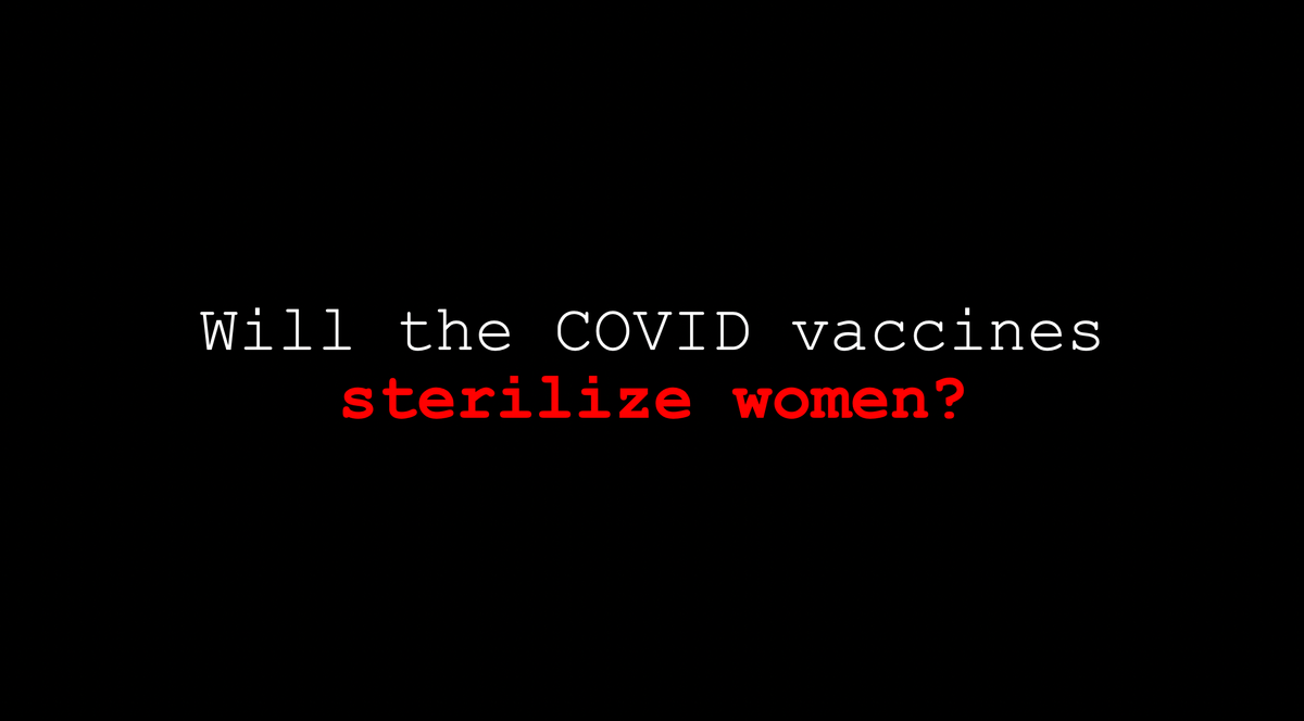 Will the COVID vaccine sterilize women?