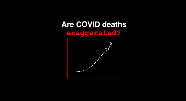 Are COVID death counts exaggerated?