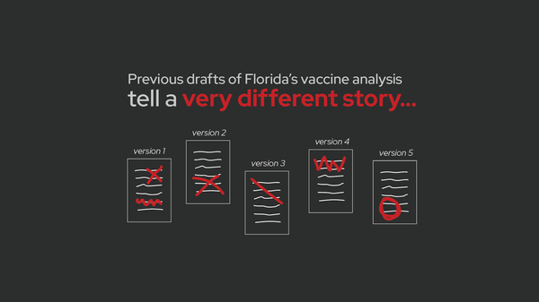 Previous drafts of Florida’s vaccine analysis tell a very different story